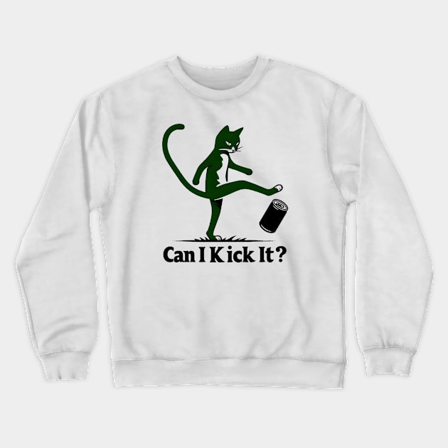 can i kick it - cats Crewneck Sweatshirt by Rizstor